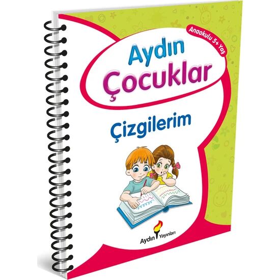Aydın Yay. Çocuklar Çizgilerim Anaokulu 5+ Yaş