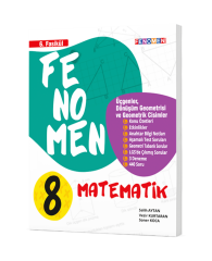 Fenomen 8.Sınıf  Matematik 6.Fasikül (Üçgenler,Dönüşüm Geometrisi Ve Geometrik Cisimler)