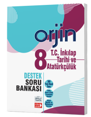 Orjin 8.Sınıf T.C.İnkılap Tarihi Ve Atatürkçülük Destek Soru Bankası